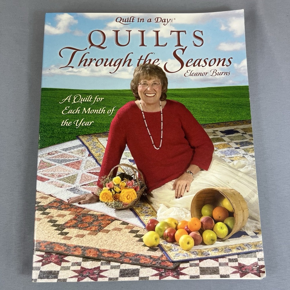 Quilts Through the Seasons Quilt Patterns Eleanor Burns Hardcover Book
